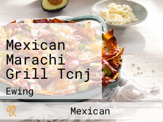 Mexican Marachi Grill Tcnj