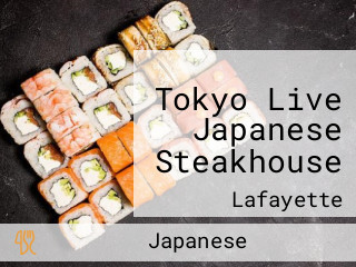 Tokyo Live Japanese Steakhouse