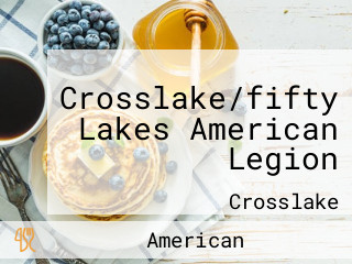 Crosslake/fifty Lakes American Legion