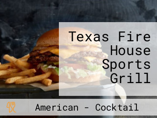 Texas Fire House Sports Grill