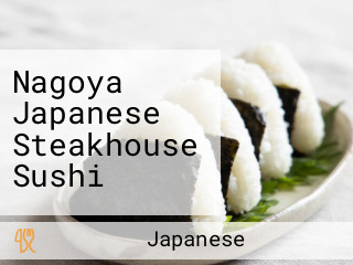 Nagoya Japanese Steakhouse Sushi