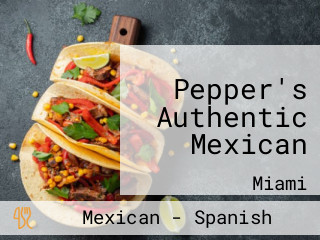 Pepper's Authentic Mexican
