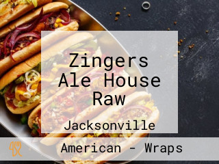 Zingers Ale House Raw