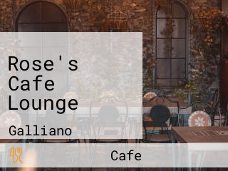Rose's Cafe Lounge