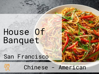 House Of Banquet