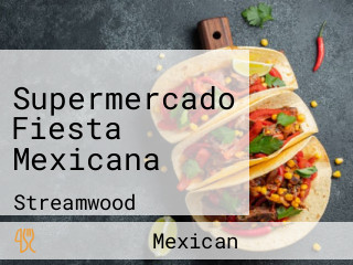 Supermercado Fiesta Mexicana