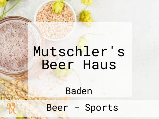 Mutschler's Beer Haus