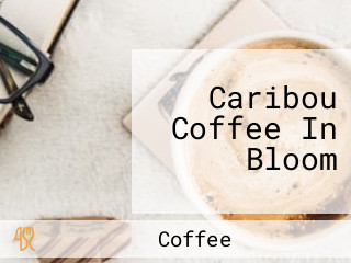 Caribou Coffee In Bloom