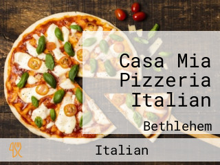 Casa Mia Pizzeria Italian