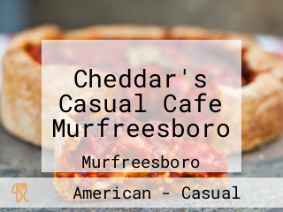 Cheddar's Casual Cafe Murfreesboro