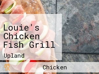 Louie's Chicken Fish Grill