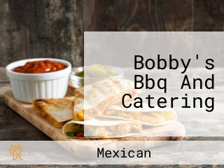 Bobby's Bbq And Catering