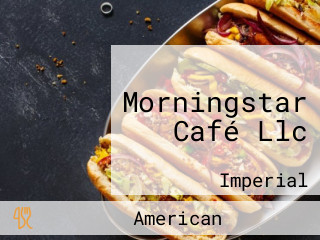 Morningstar Café Llc