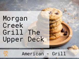 Morgan Creek Grill The Upper Deck