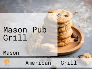 Mason Pub Grill