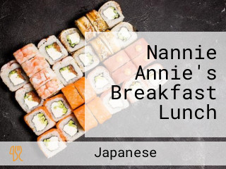 Nannie Annie's Breakfast Lunch