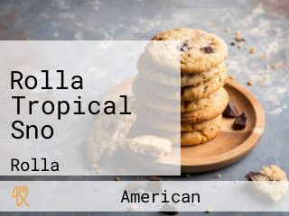 Rolla Tropical Sno