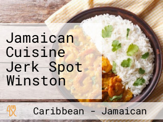 Jamaican Cuisine Jerk Spot Winston