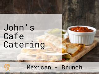John's Cafe Catering