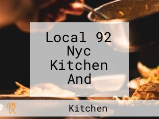 Local 92 Nyc Kitchen And