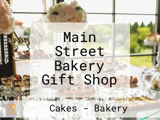 Main Street Bakery Gift Shop