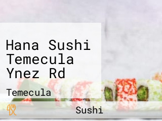 Hana Sushi Temecula Ynez Rd