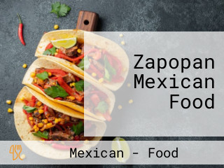 Zapopan Mexican Food