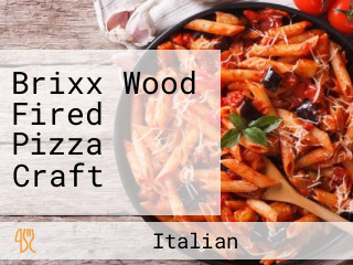 Brixx Wood Fired Pizza Craft
