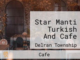 Star Manti Turkish And Cafe