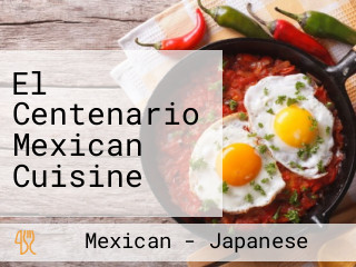 El Centenario Mexican Cuisine