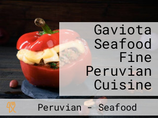 Gaviota Seafood Fine Peruvian Cuisine