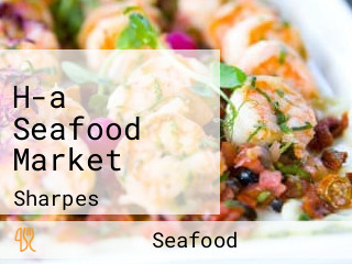 H-a Seafood Market