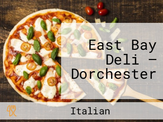 East Bay Deli — Dorchester