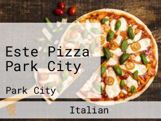 Este Pizza Park City