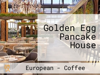 Golden Egg Pancake House