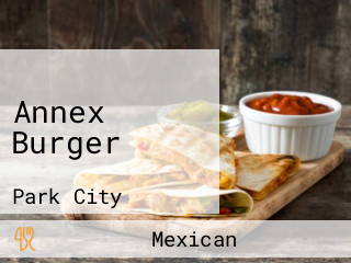 Annex Burger