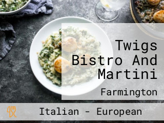 Twigs Bistro And Martini