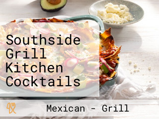 Southside Grill Kitchen Cocktails Aka. Si Bueno