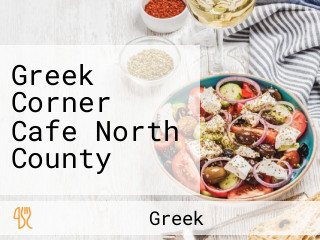 Greek Corner Cafe North County