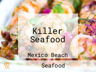 Killer Seafood