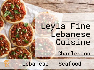 Leyla Fine Lebanese Cuisine