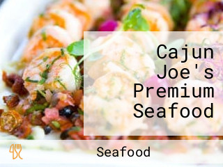 Cajun Joe's Premium Seafood