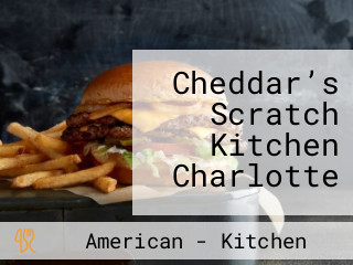 Cheddar’s Scratch Kitchen Charlotte