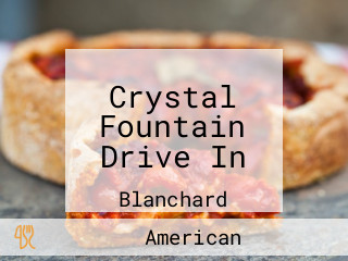 Crystal Fountain Drive In