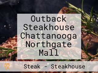 Outback Steakhouse Chattanooga Northgate Mall