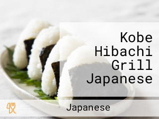 Kobe Hibachi Grill Japanese