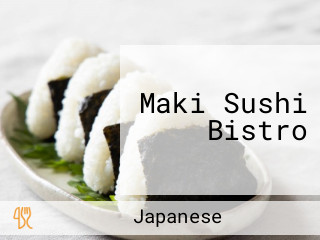 Maki Sushi Bistro