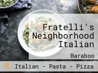 Fratelli's Neighborhood Italian