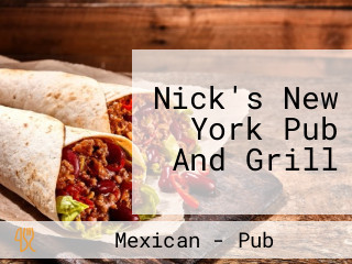 Nick's New York Pub And Grill