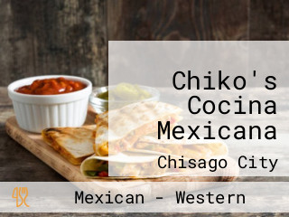 Chiko's Cocina Mexicana